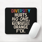 Diversity Hurts You Stud Orange Fck Funny Slogan  マウスパッド (マウス)