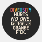 Diversity Hurts You Stud Orange Fck Funny Slogan  ラウンドシール (正面)