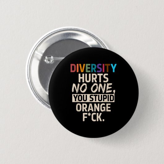 Diversity Hurts You Stud Orange Fck Funny Slogan  缶バッジ (正面&裏面)