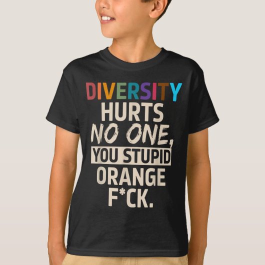Diversity Hurts You Stud Orange Fck Funny Slogan  Tシャツ (正面)