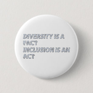 diversity is a fact inclusion is an act 缶バッジ