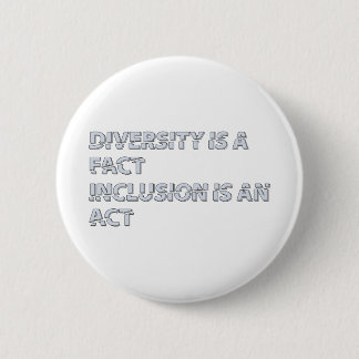 diversity is a fact inclusion is an act 缶バッジ