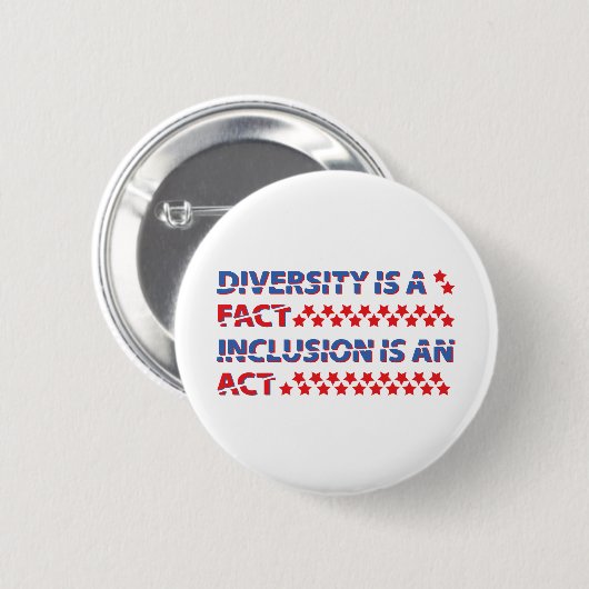 diversity is a fact. inclusion is an act. 缶バッジ (正面&裏面)