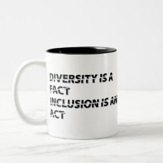 diversity is a fact inclusion is an act 1 ツートーンマグカップ