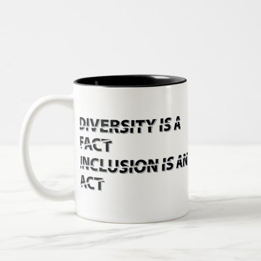 diversity is a fact inclusion is an act 1 ツートーンマグカップ (左)