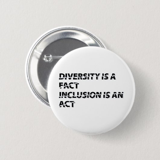 diversity is a fact inclusion is an act 1 缶バッジ (正面&裏面)