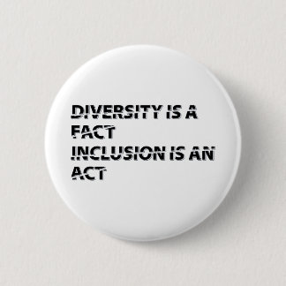 diversity is a fact inclusion is an act 1 缶バッジ