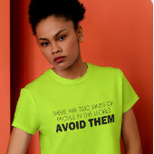 Dividing the World, One Sarcasm at a Time Tシャツ