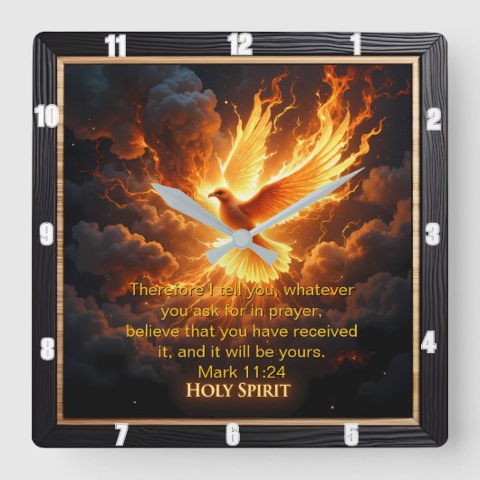 Divine Flame Holy Spirit Dove Mark 11:24 Verse スクエア壁時計 (正面)