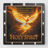 Divine Flame Holy Spirit Phoenix Mark 11:24 Verse スクエア壁時計 (正面)