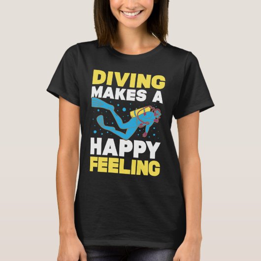 Diving Makes A Happy Feeling I Scuba Diver Tシャツ (正面)