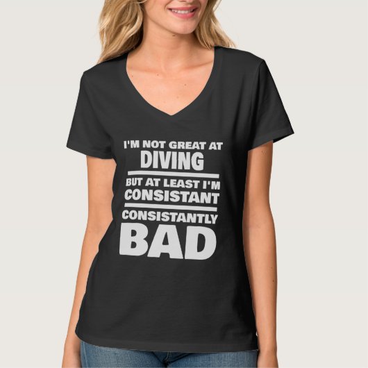 Diving Saying Consistantly Bad  Diver Tシャツ (正面)