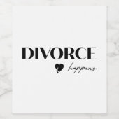 Divorce Happens ワインラベル (シングルラベル)