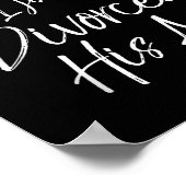 Divorce Party Gift Fill My Gl I Just Divorced His  ポスター (角)