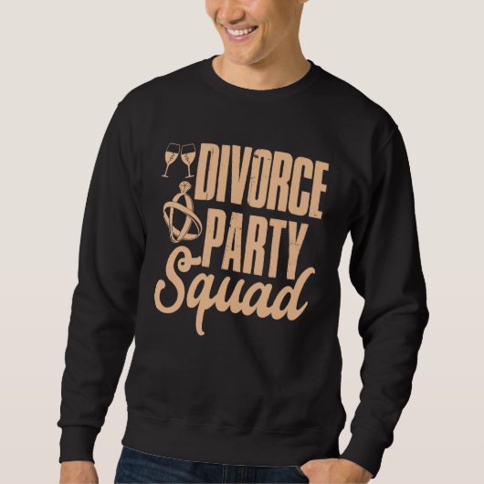 Divorce Party Squad Happy Divorce Woman Ex wife スウェットシャツ (正面)