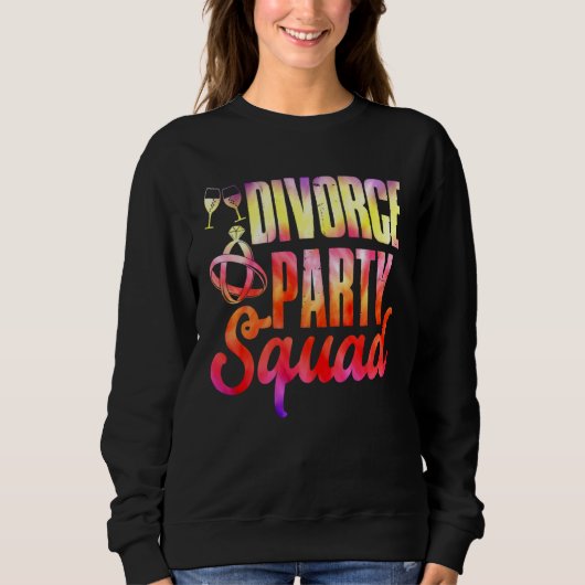 Divorce Party Squad Happy Divorce Woman Ex wife スウェットシャツ (正面)