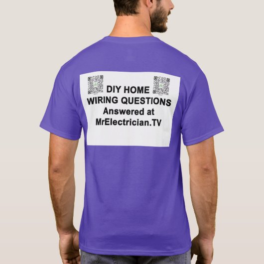 DIY HOME WIRING QUESTIONS電気技師Tシャツ氏 Tシャツ (裏面)