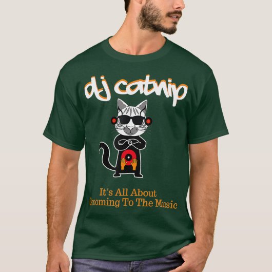 DJキャットニップのすべては音楽に合わせてグルーミングすること Tシャツ (正面)
