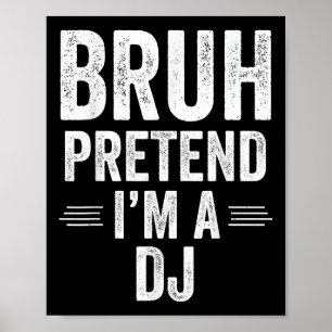 DjコスチュームHalloween Bruh Furt Im A Dj おもしろい ポスター