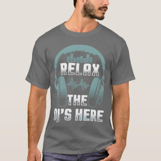 DJ リラ ここにいるDJは面白い DJ Tシャツ