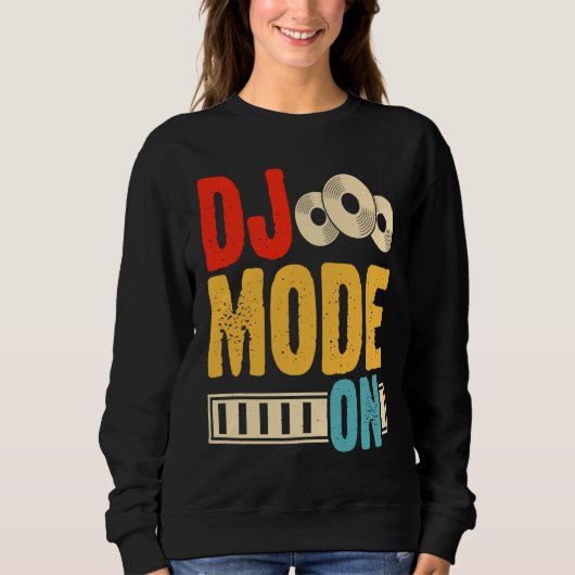 DJ Mode On  1 スウェットシャツ (正面)