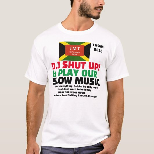 DJ SHUT UP & PLAY SLOW MUSIC Men's Basic T-Shirt Tシャツ (正面)