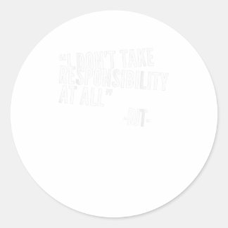 DJT Tシャツは全く責任を負わない ラウンドシール