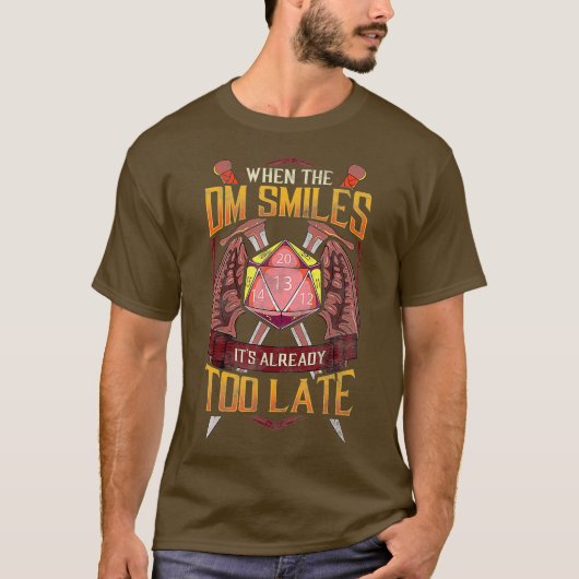 DMおもしろいスマイルが既に遅すぎる場合 Tシャツ (正面)