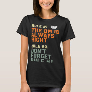 DMは常に正しいD20 RPGゲームマスター規則 Tシャツ
