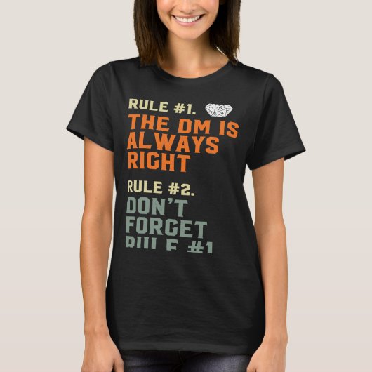DMは常に正しいD20 RPGゲームマスター規則 Tシャツ (正面)