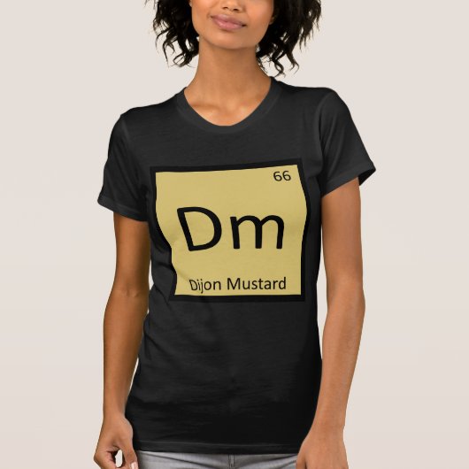 Dm - Dijon Mustard Chemistry周期表記号 Tシャツ (正面)