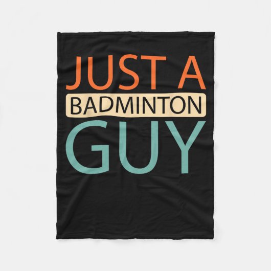 Dminton Player Court - Shuttle Just A Dminton Guy フリースブランケット (正面)