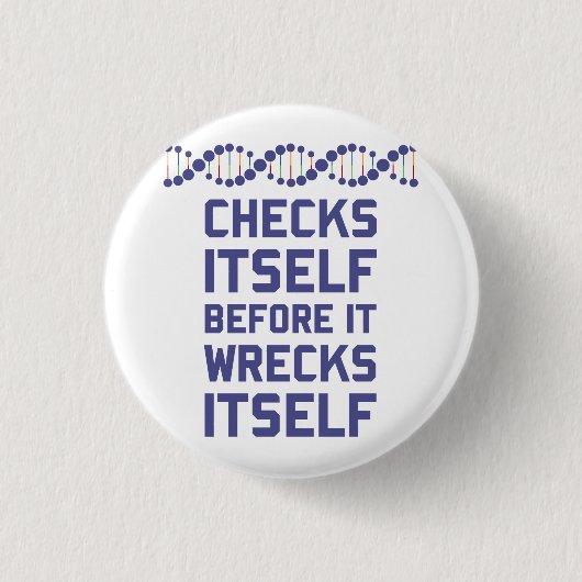 DNAはそれ自身を破壊する前にそれ自身を点検します。 それはaです 缶バッジ (正面)