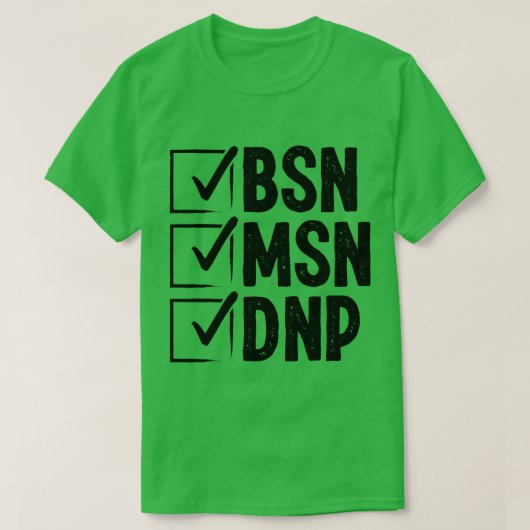 DNP医師MSN BSN DNPナースDNP度卒業 Tシャツ (デザイン正面)