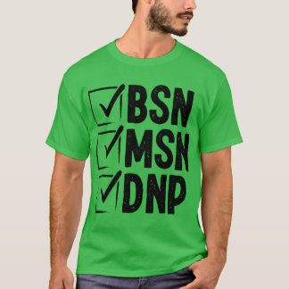 DNP医師MSN BSN DNPナースDNP度卒業 Tシャツ