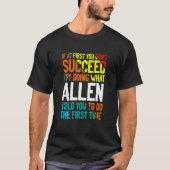 Do Allenがあなたに言ったことを実行する名前ことわざニックネーム Tシャツ (正面)