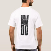 Do Dare Dream  Tシャツ (裏面)
