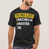 Do Doで学士の博士号をリストに載せる  Tシャツ (正面)