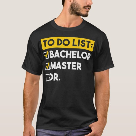 Do Doで学士の博士号をリストに載せる  Tシャツ (正面)