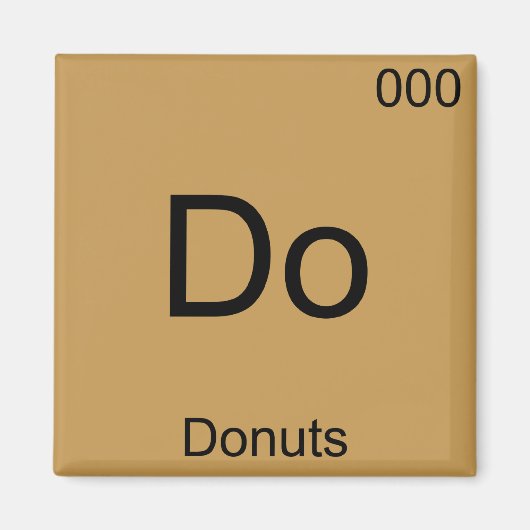 Do - Donuts Chemistryおもしろい ElementシンボルTシャツ マグネット (正面)
