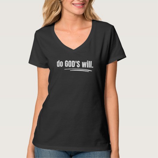 Do God's Will Christian Bible Scripture Tシャツ (正面)