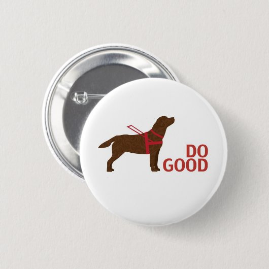 Do Good - Service Dog - Chocolate Lab 缶バッジ (正面&裏面)