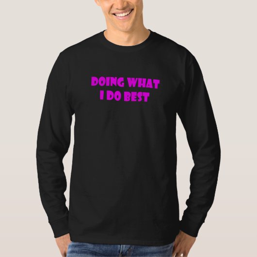Do I Do 最高のやる気を起こさせるおもしろい Tシャツ (正面)