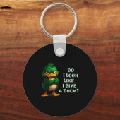 Do I-look Like I Give A Duck Funny Sarcastic-duck  キーホルダー (正面)