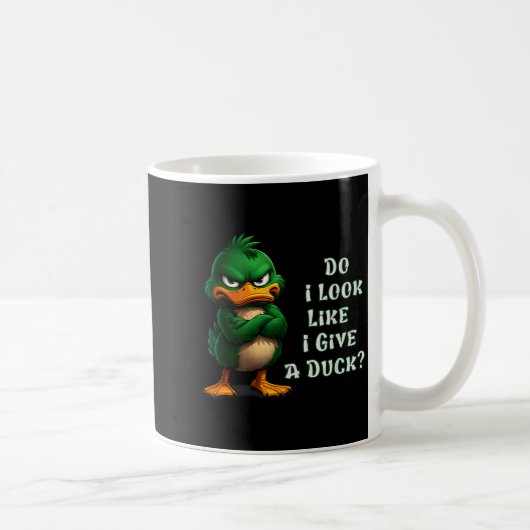 Do I-look Like I Give A Duck Funny Sarcastic-duck  コーヒーマグカップ (右)