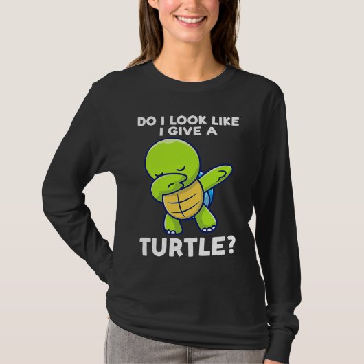 do I look like I give a turtle turtles Tシャツ (正面)