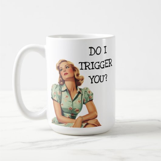 Do I Trigger You おもしろいレトロ主婦 コーヒーマグカップ (左)
