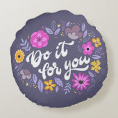 Do It For You Floral Quote ラウンドクッション (裏面)
