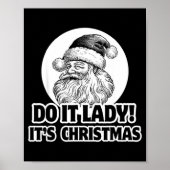 Do It Lady It's Christmas Funny Holiday Festive ポスター (正面)