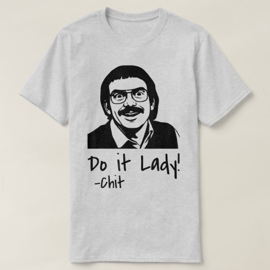Do it Lady Shirt for Women Trendy Viral Meme Tシャツ (デザイン正面)